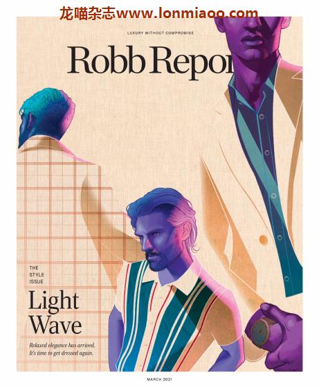 [美国版]Robb Report 罗博报告世界顶级奢侈品杂志 2021年3月刊